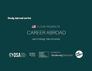 Salgsfremmende billede for "study abroad-serien" af fremtidsudsigter med forskellige partnerlogoer, herunder dsa og studieindenmark, der fremhæver karrieremuligheder i udlandet.
