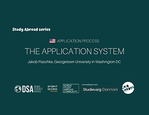 En grafik med titlen "study abroad series - application process: the georgetown system in washington dc" med logoer for dsa, projektadgang og studyabroad danmark nederst.