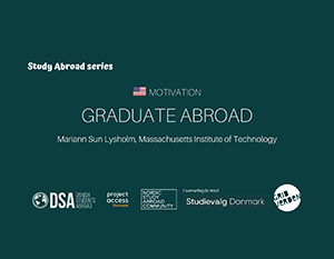 En reklamegrafik til "study abroad-serien", med emnet "motivation" med foredragsholder Marion Sun Lysholm fra Massachusetts Institute of Technology. indeholder forskellige akademiske og sponsorlogoer i bunden.